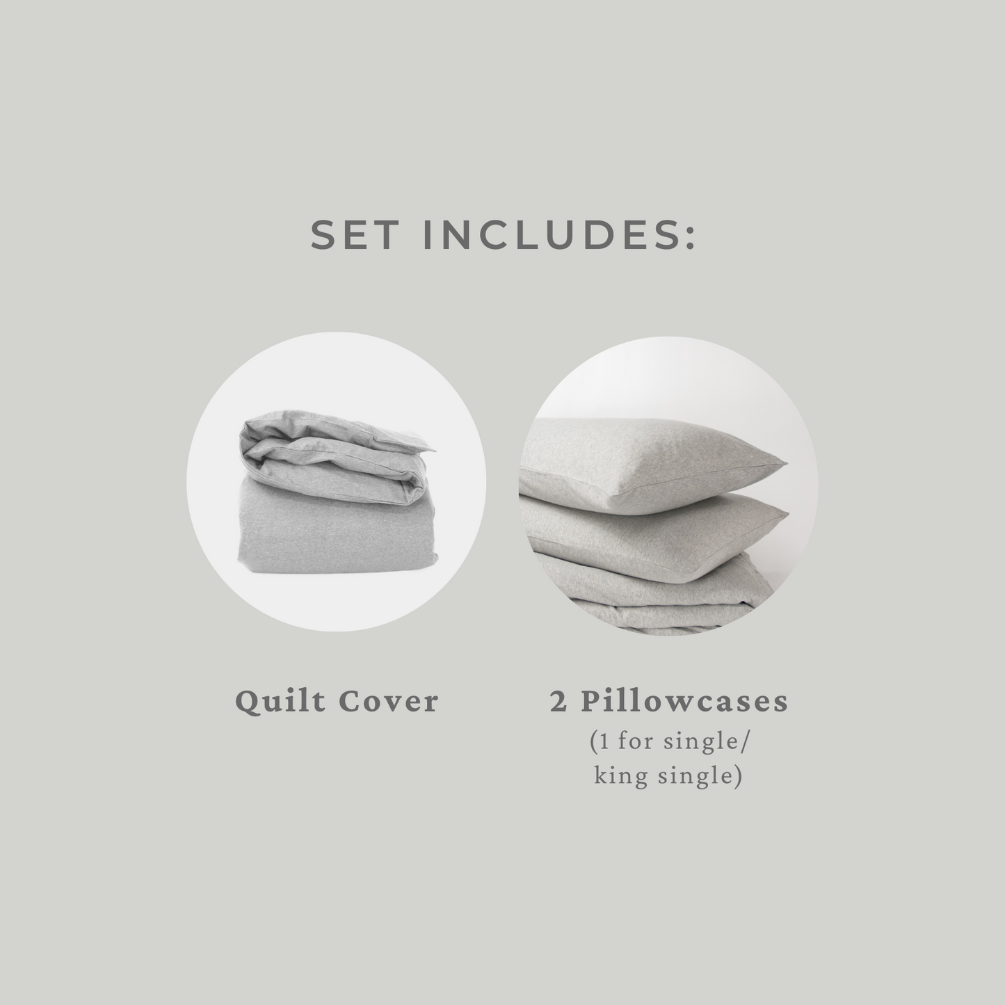 Set includes: Quilt cover and two pillowcases (1 for single or king single)